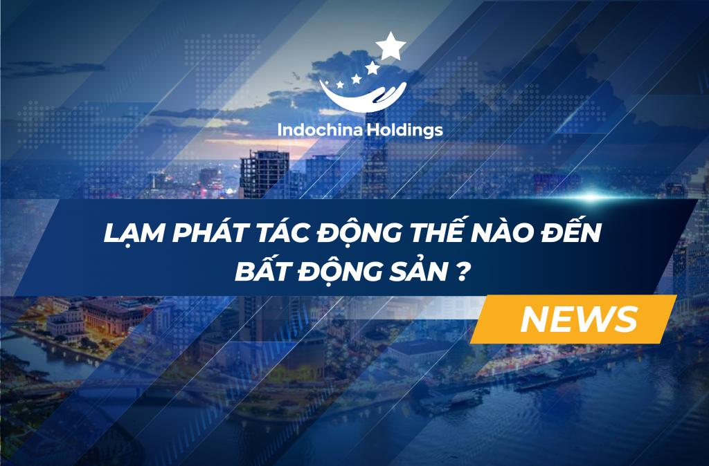 [TIN TỨC] - Lạm phát tác động thế nào đến bất động sản?