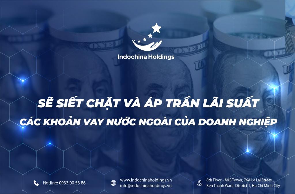 [TIN TỨC] – Áp dụng siết chặt và áp trần lãi suất các khoản vay nước ngoài của doanh nghiệp