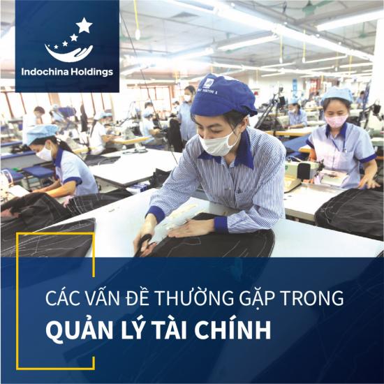 [KIẾN THỨC] - Những vấn đề thường gặp trong quản lý tài chính của các Doanh nghiệp vừa và nhỏ