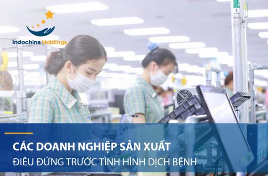 [TIN TỨC] - Các Doanh nghiệp sản xuất điêu đứng trước tình hình dịch bệnh