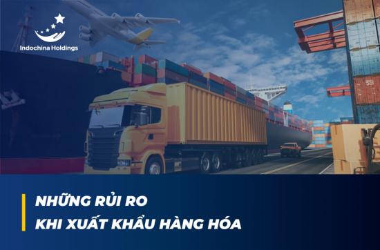[TIN TỨC] - Những rủi ro khi xuất khẩu hàng hóa